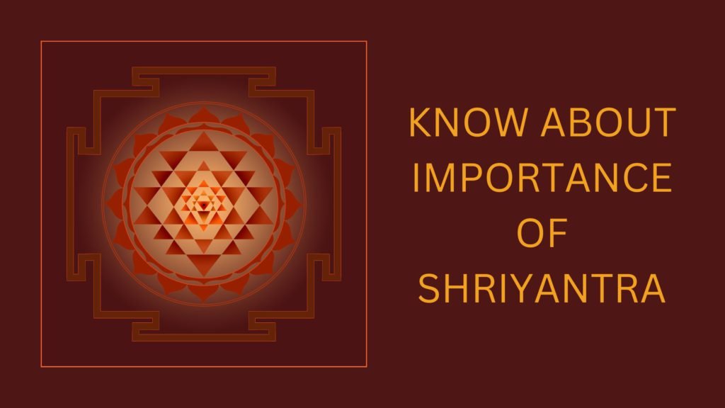 know about importance of Shri yantra