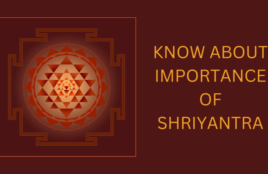 know about importance of Shri yantra